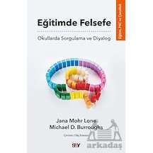 Eğitimde Felsefe - Okullarda Sorgulama Ve Diyalog