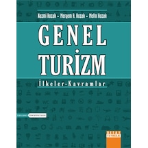 Genel Turizm İlkeler - Kavramlar - Dr. Nazmi Kozak -  Metin Kozak - Detay Yayıncılık