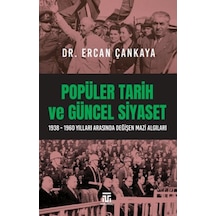 Popüler Tarih Ve Güncel Siyaset / 1938-1960 Yılları Arasında Değişen Mazi Algıları - Yqbx-634564