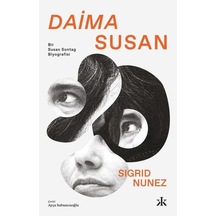 Daima Susan - Bir Susan Sontag Biyografisi - Sigrid Nunez - Kafka Kitap