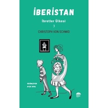 İberistan - İbretler Ülkesi 3 - Christoph von Schmid - Şule Yayınları