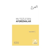 Mu'tezileden Aforizmalar  - Yüksel Macit  - Endülüs