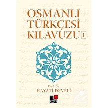 Osmanlı Türkçesi Kılavuzu-1 - Hayati Develi