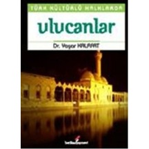 Türk Kültürlü Halklarda Ulucanlar - Yaşar Kalafat - Berikan Yayınevi
