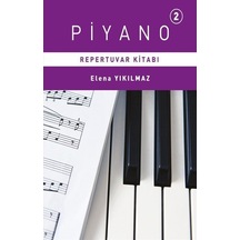 Piyano 2 - Elena Yıkılmaz - Porte Müzik Eğitim Yayınları