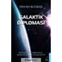 Galaktik Diplomasi / Erhan Kolbaşı