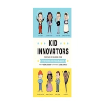 Kid Innovators: True Tales Of Childhood From Inventors And Trailblazers