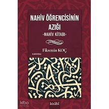 Nahiv Öğrencisinin Yol Azığı Nahiv Kitabı Kitabi Yayınevi Fikrettin Koç Kimdir Hayatı, Eserleri Ve Kitapları Beka Kitap