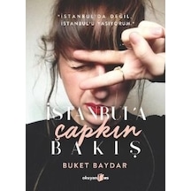 İstanbul'a Çapkın Bakış - Buket Baydar - Okuyan Us Yayınları