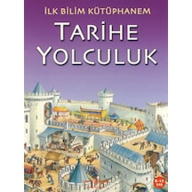 İlk Bilim KütüpHanem-Tarihe Yolculu- İş Bankası Kültür Yayınları