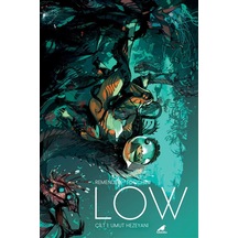 Low 1: Umut Hezeyanı / Rick Remender
