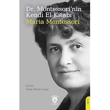 Dr. Montessori'nin Kendi El Kitabı / Maria Montessori