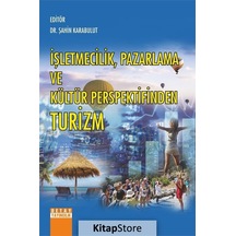 İşletmecilik - Pazarlama ve Kültür Perspektifinden Turizm- Detay Yayıncılık