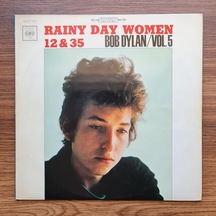 Bob Dylan Rainy Day Women 12&35 Bob Dylan/vol.5