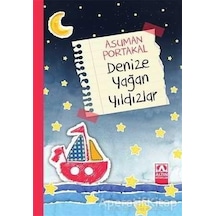 Denize Yağan Yıldızlar - Asuman Portakal - Altın Kitaplar