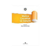 Medya Çocukluk ve Gençlik / Mine Gencel Bek