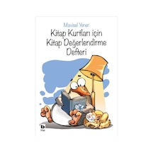 Kitap Kurtları İçin Kitap Değerlendirme Defteri - Mavisel Yener - Bilgi Yayınevi