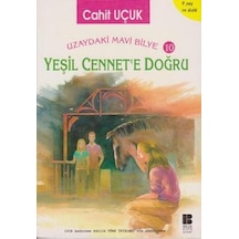 Uzaydaki Mavi Bilye 10 - Yeşil Cennete Doğru - Bilge Kültür Sanat