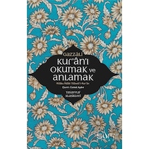 Kur'an'ı Okumak ve Anlamak - İmam Gazali - Sufi Kitap