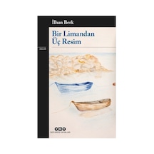 İlhan Berk'in Limandan Üç Resim: Görsel Edebiyat
