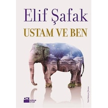 Ustam ve Ben - Elif Şafak - Doğan Kitap
