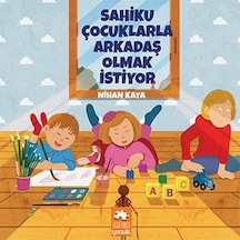 Sahiku Çocuklarla Arkadaş Olmak İstiyor - Nihan Kaya - Eksik Parça
