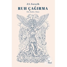 Ruh Çağırma: Fal Kader Rüya - J. S. Forsyth - Gece Kitaplığı
