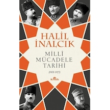 Milli Mücadele Tarihi 1908 - 1923 - Halil İnalcık - Kronik Kitap