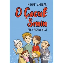 O Çocuk Senin / Mehmet Akpınar