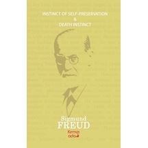 Instinct Of Self –Preservation-Death Instinct-Sigmund Freud