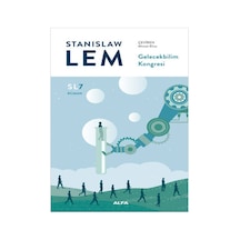 Gelecekbilim Kongresi - SL7 Roman - Stanislaw Lem - Alfa Yayıncılık