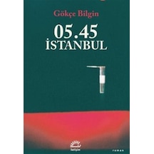 05.45 İstanbul / Gökçe Bilgin