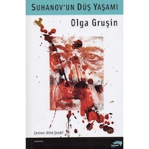 Suhanov Un Düş Yaşamı - Olga Gruşin