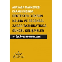 Destekten Yoksun Kalma ve Bedensel Zarar Tazminatında Güncel