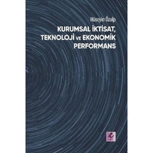 Kurumsal Iktisat Teknoloji ve Ekonomik Performans