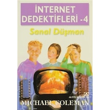 Internet Dedektifleri 4 Sanal Düşman - Mıchael Coleman - Altın Ya
