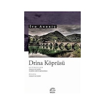 Drina Köprüsü - İvo Andriç - İletişim Yayınları