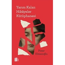 Yarım Kalan Hikayeler Kütüphanesi - Pınar Elmasoğlu - Mona