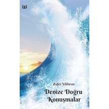 Denize Doğru Konuşmalar - Zafer Yıldırım - Vaveyla