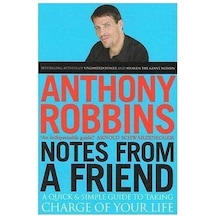 Notes From A Friend: A Quick And Simple Guide To Taking Charge Of Your Life