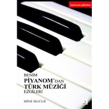 Benim Piyanom'Dan Türk Müziği Ezgileri