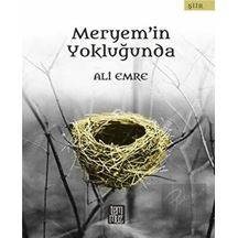 Meryem'in Yokluğunda - Ali Emre - Temmuz