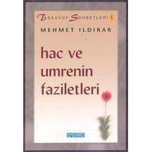 Tasavvuf Sohbetleri 6Hac ve Umrenin Faziletleri - Mehmet Ildırar - Semerkand Yayınları