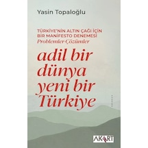 Adil Bir Dünya Yeni Bir Türkiye