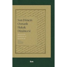 Son Dönem Osmanlı Hukuk Düşüncesi: Meseleler - Fikirler ve Kurumlar- İlem Yayınları