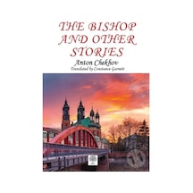 The Bishop and Other Stories - Anton Pavloviç Çehov - Platanus Publishing