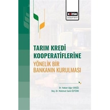 Tarım Kredi Kooperatiflerine Yönelik Bir Bankanın Kurulması / ...