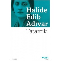 Tatarcık - Halide Edib Adıvar