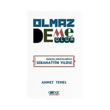 Olmaz Deme Olur / Ahmet Temel