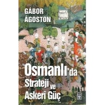 Osmanlı Da Strateji Ve Askeri Güç